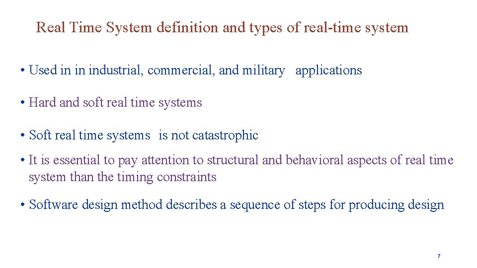 Real Time System definition and types of real-time system • Used in in industrial,