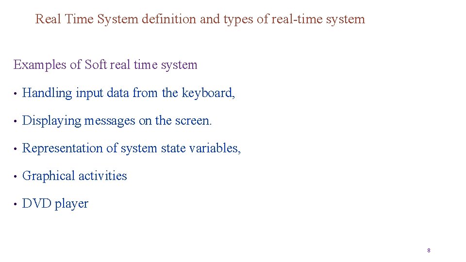 Real Time System definition and types of real-time system Examples of Soft real time