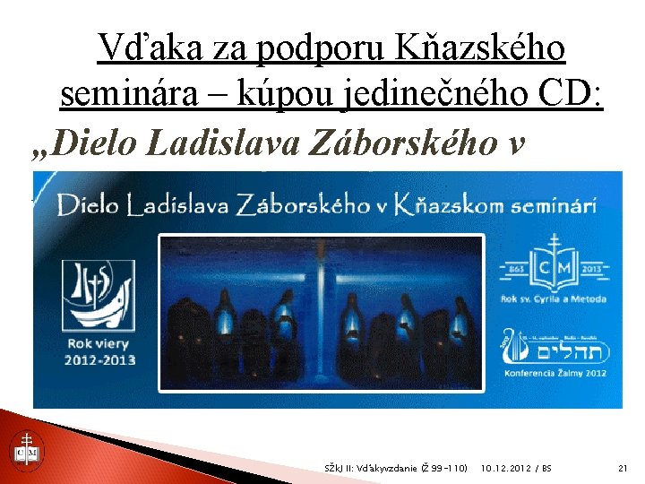 Vďaka za podporu Kňazského seminára – kúpou jedinečného CD: „Dielo Ladislava Záborského v Kňazskom