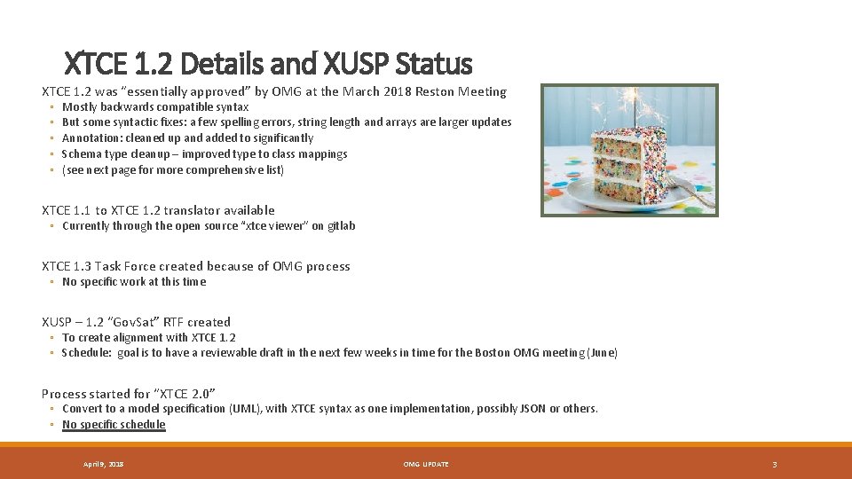 XTCE 1. 2 Details and XUSP Status XTCE 1. 2 was “essentially approved” by
