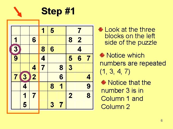 Solving a Sudoku Puzzle By Marlene Walther Rows