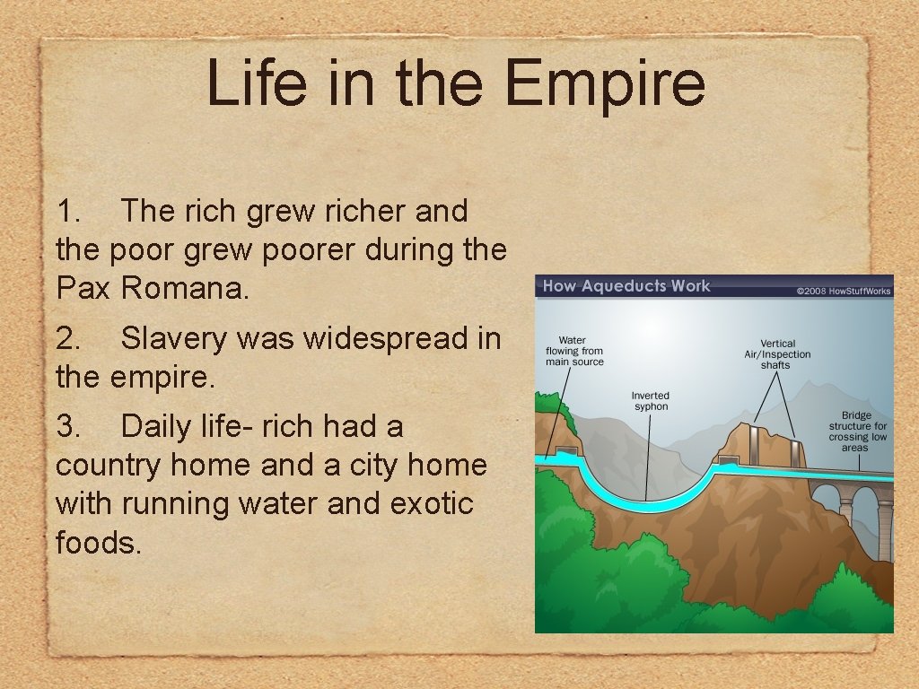 Life in the Empire 1. The rich grew richer and the poor grew poorer