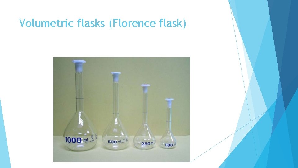 Volumetric flasks (Florence flask) 