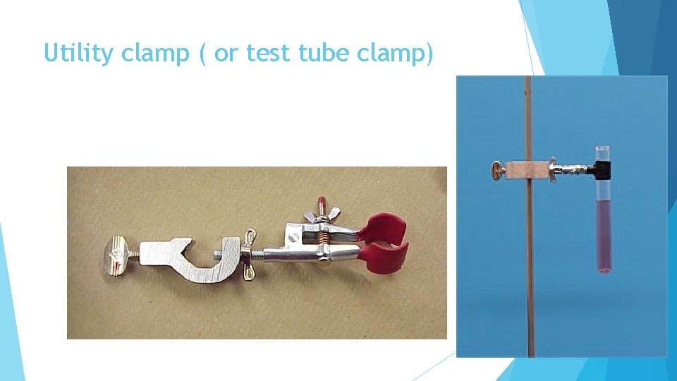 Utility clamp ( or test tube clamp) 