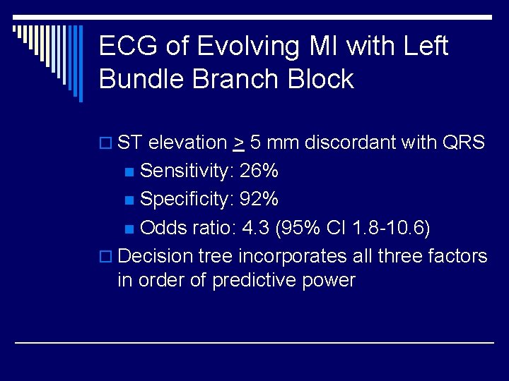 ECG of Evolving MI with Left Bundle Branch Block o ST elevation > 5