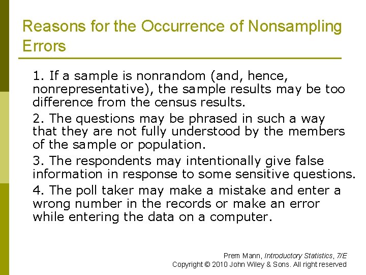 Reasons for the Occurrence of Nonsampling Errors 1. If a sample is nonrandom (and,