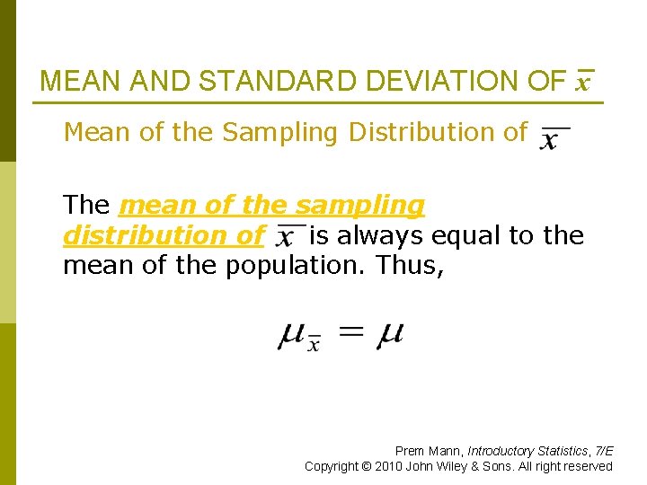 MEAN AND STANDARD DEVIATION OF x Mean of the Sampling Distribution of The mean