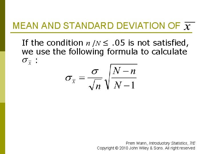 MEAN AND STANDARD DEVIATION OF If the condition n /N ≤. 05 is not