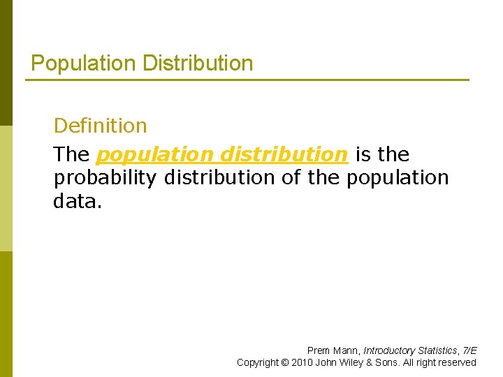 Population Distribution Definition The population distribution is the probability distribution of the population data.