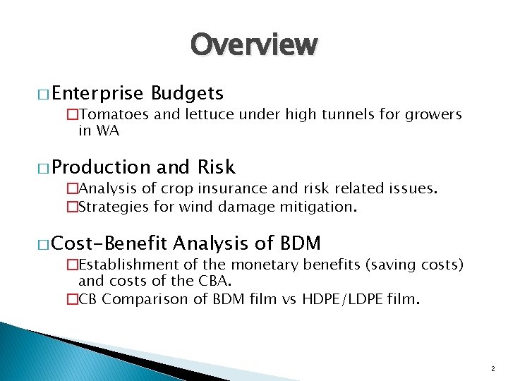 Overview � Enterprise Budgets �Tomatoes and lettuce under high tunnels for growers in WA