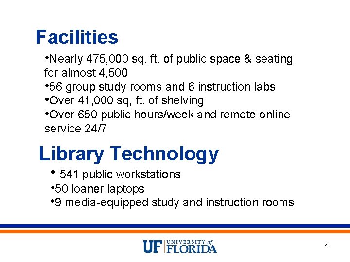 Facilities • Nearly 475, 000 sq. ft. of public space & seating for almost