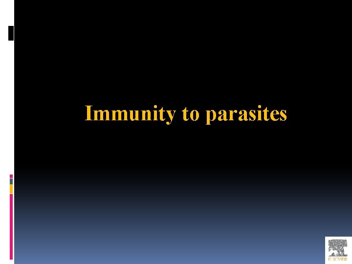 Immunity to parasites 