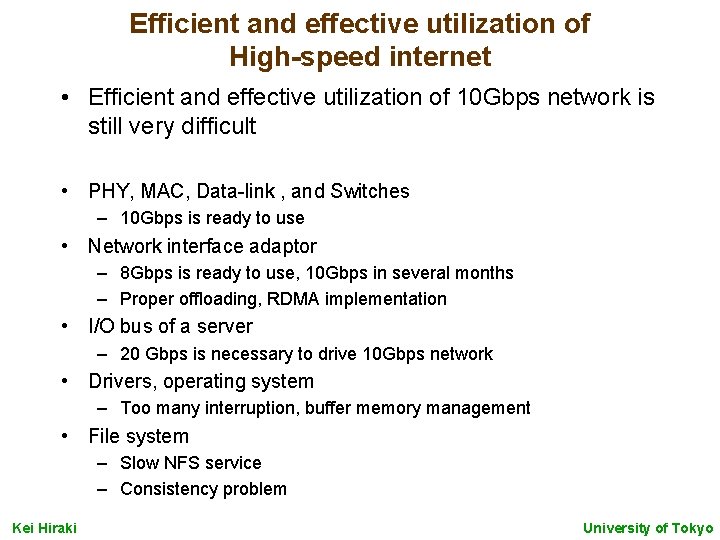 Efficient and effective utilization of High-speed internet • Efficient and effective utilization of 10
