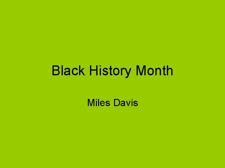 Black History Month Miles Davis 