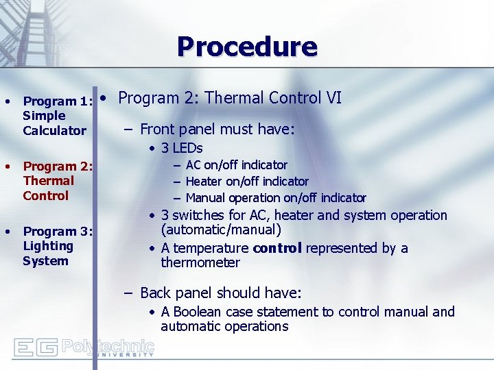 Procedure • Program 1: Simple Calculator • Program 2: Thermal Control VI – Front