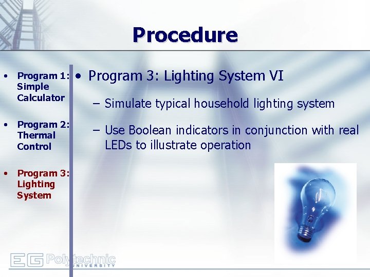 Procedure • Program 1: Simple Calculator • Program 2: Thermal Control • Program 3: