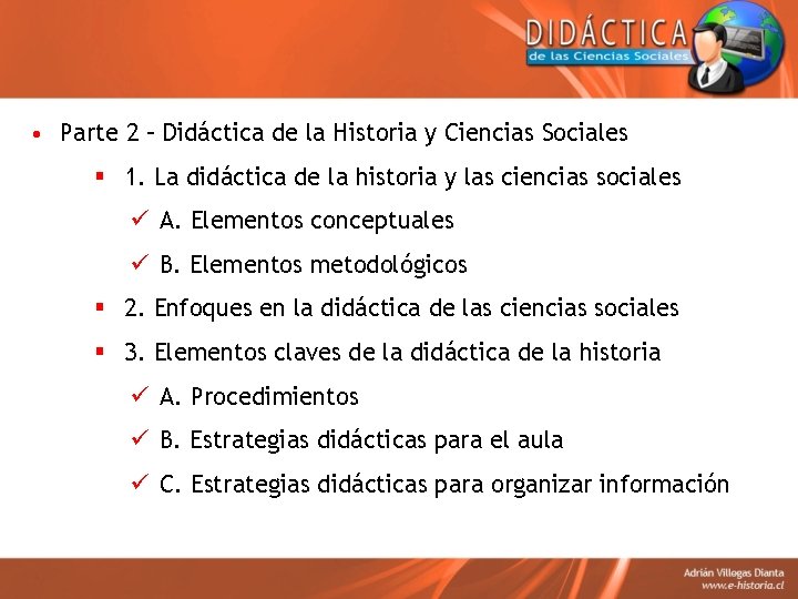  • Parte 2 – Didáctica de la Historia y Ciencias Sociales § 1.