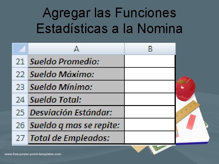 Agregar las Funciones Estadísticas a la Nomina 