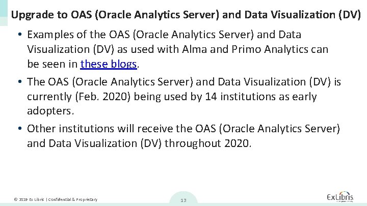 Upgrade to OAS (Oracle Analytics Server) and Data Visualization (DV) • Examples of the