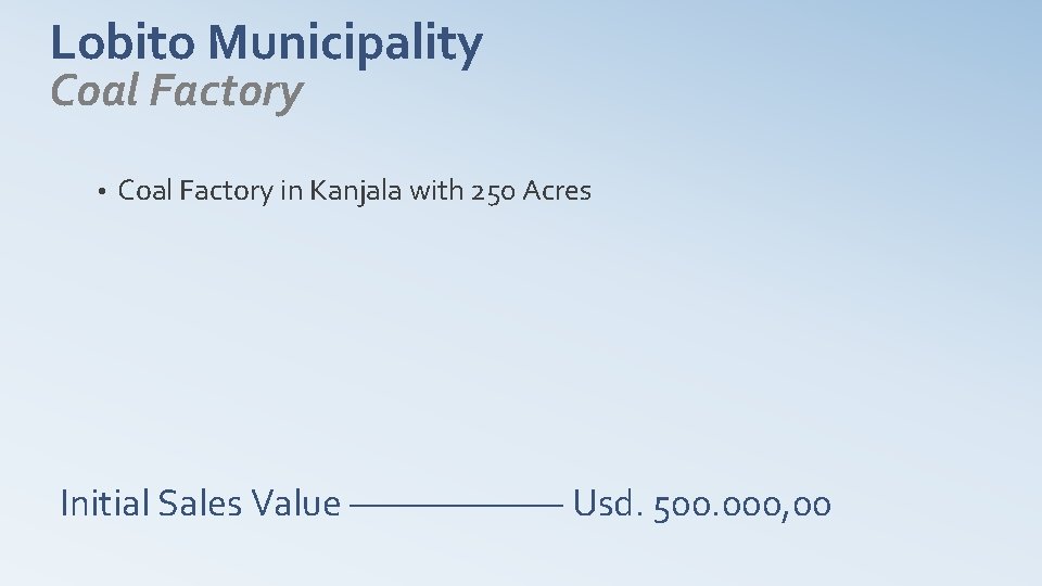 Lobito Municipality Coal Factory • Coal Factory in Kanjala with 250 Acres Initial Sales