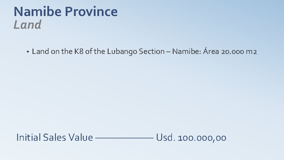 Namibe Province Land • Land on the K 8 of the Lubango Section –