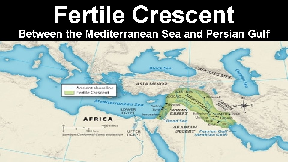 Fertile Crescent Between the Mediterranean Sea and Persian Gulf 