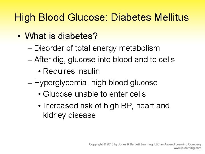 High Blood Glucose: Diabetes Mellitus • What is diabetes? – Disorder of total energy
