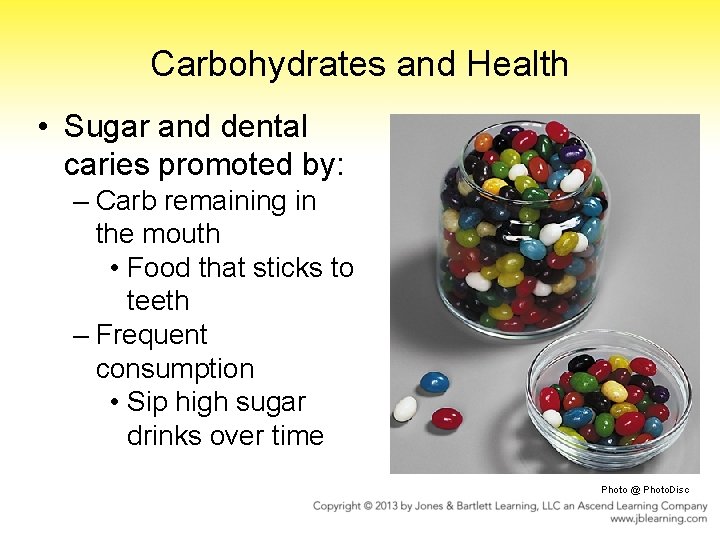Carbohydrates and Health • Sugar and dental caries promoted by: – Carb remaining in