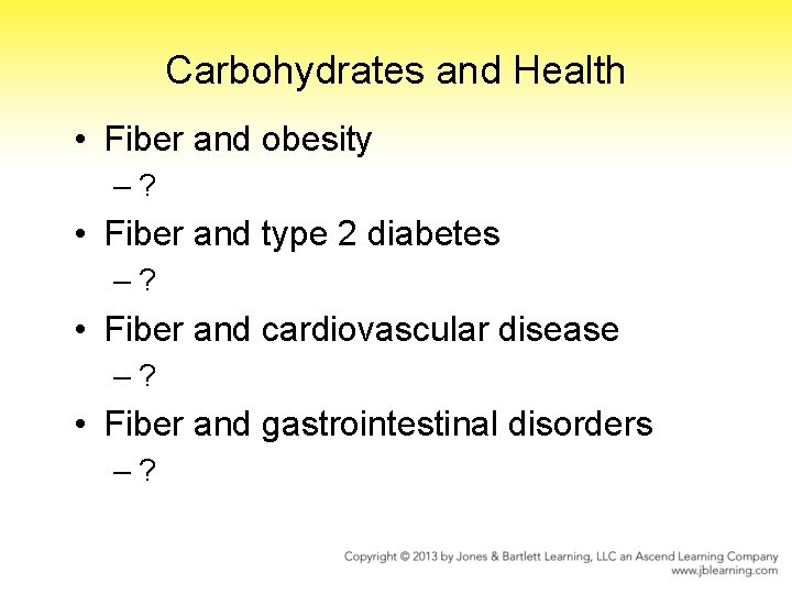 Carbohydrates and Health • Fiber and obesity –? • Fiber and type 2 diabetes