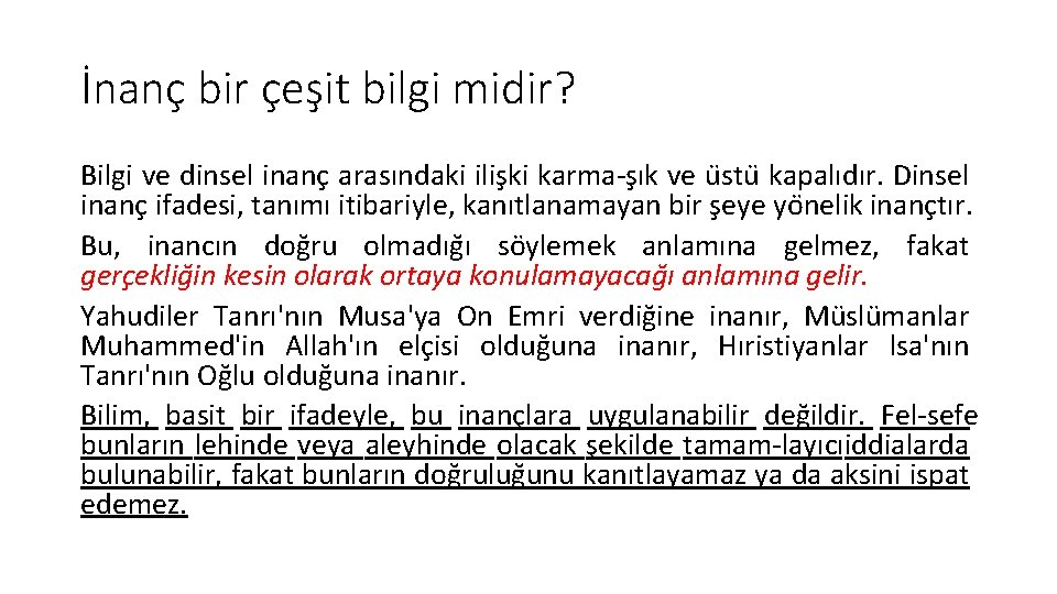 İnanç bir çeşit bilgi midir? Bilgi ve dinsel inanc arasındaki ilis ki karma s
