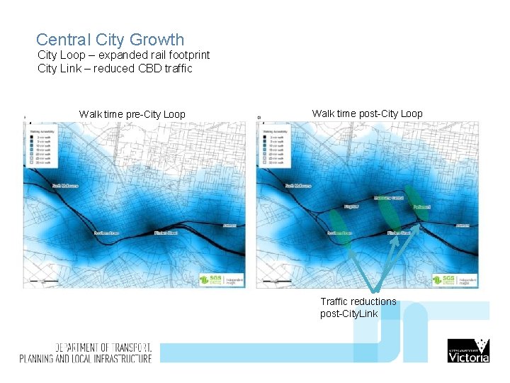 Central City Growth City Loop – expanded rail footprint City Link – reduced CBD