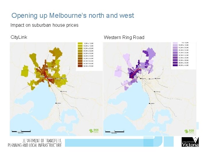 Opening up Melbourne’s north and west Impact on suburban house prices City. Link Western