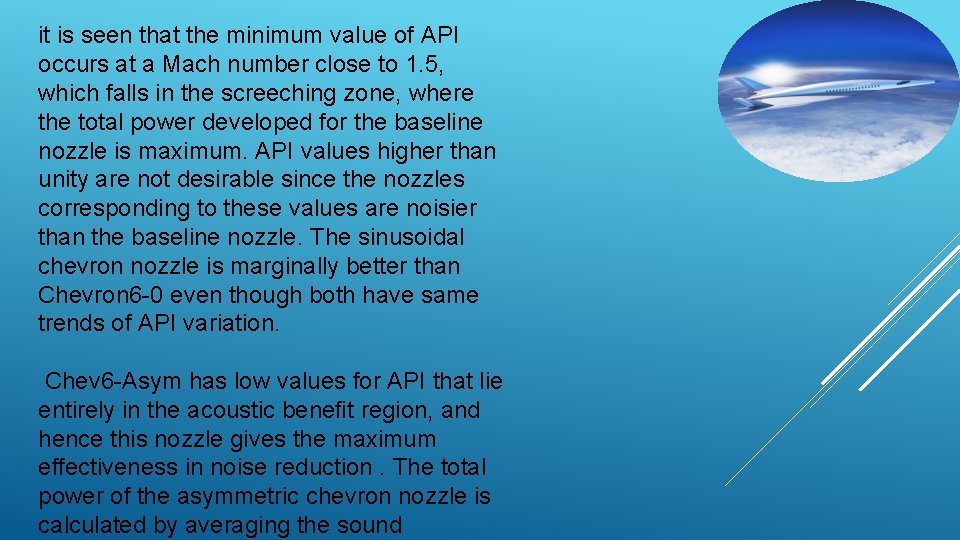it is seen that the minimum value of API occurs at a Mach number