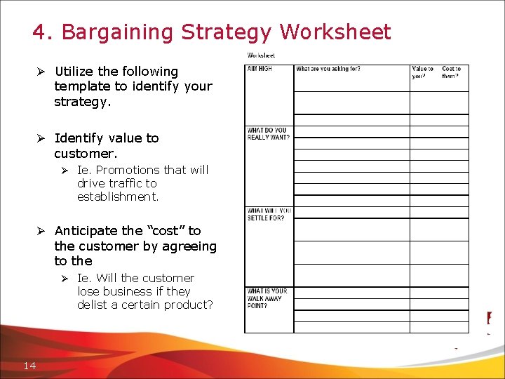 4. Bargaining Strategy Worksheet Ø Utilize the following template to identify your strategy. Ø