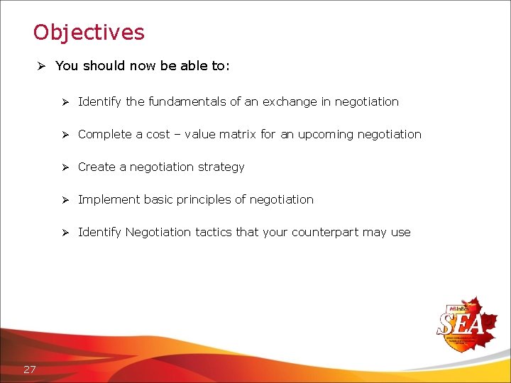 Objectives Ø You should now be able to: Ø Identify the fundamentals of an