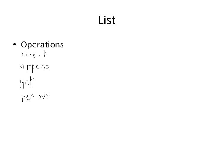 List • Operations List • Operations