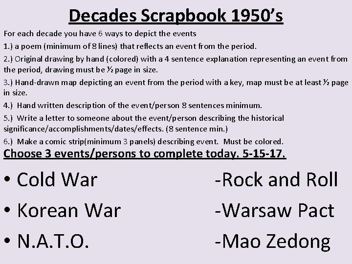 Decades Scrapbook 1950’s For each decade you have 6 ways to depict the events