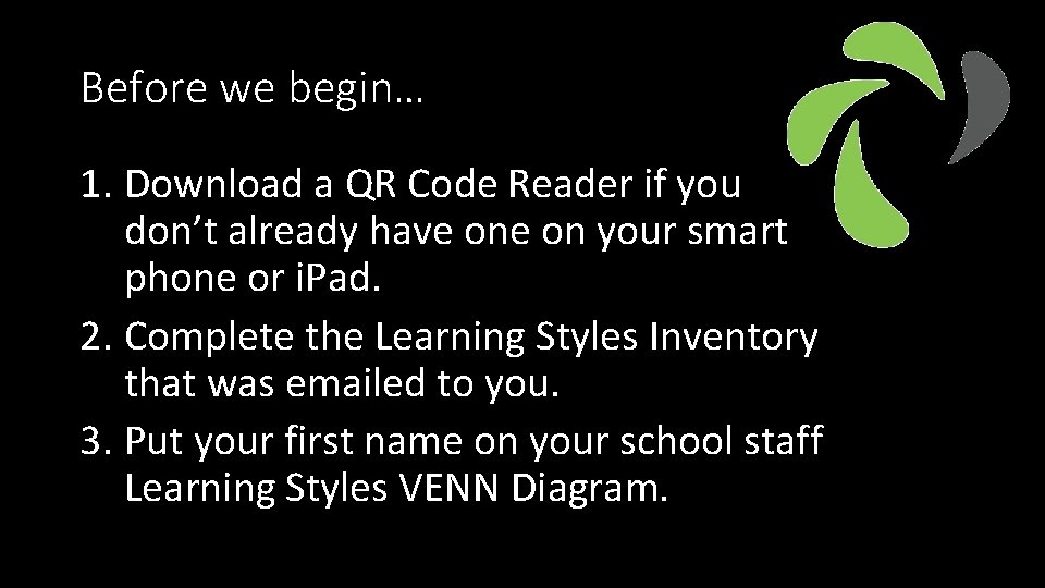 Before we begin… 1. Download a QR Code Reader if you don’t already have