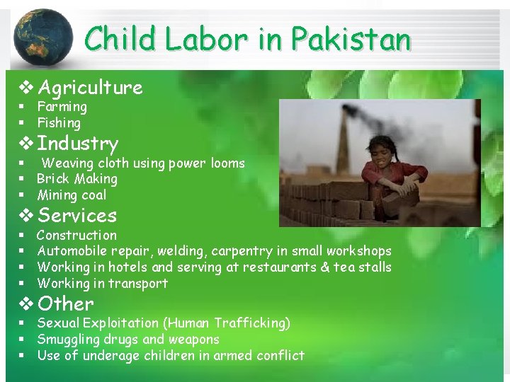 Child Labor in Pakistan v Agriculture § Farming § Fishing v Industry § Weaving