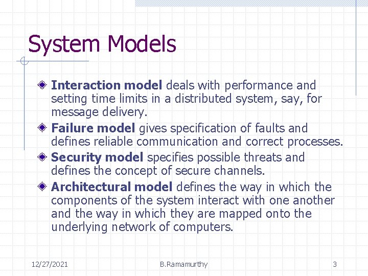 System Models Interaction model deals with performance and setting time limits in a distributed