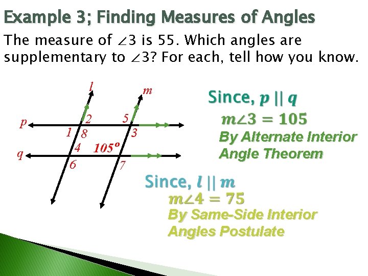 Example 3; Finding Measures of Angles The measure of ∠ 3 is 55. Which