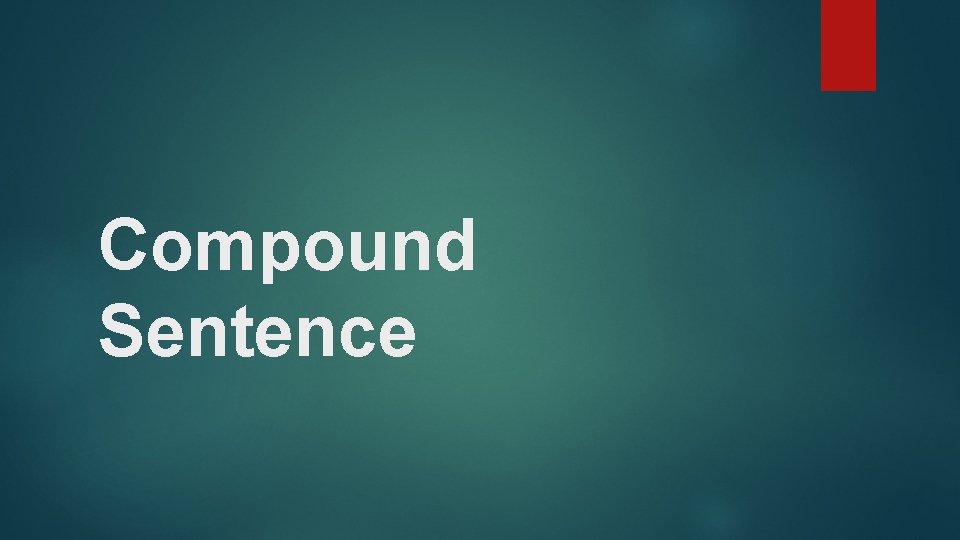 Compound Sentence 