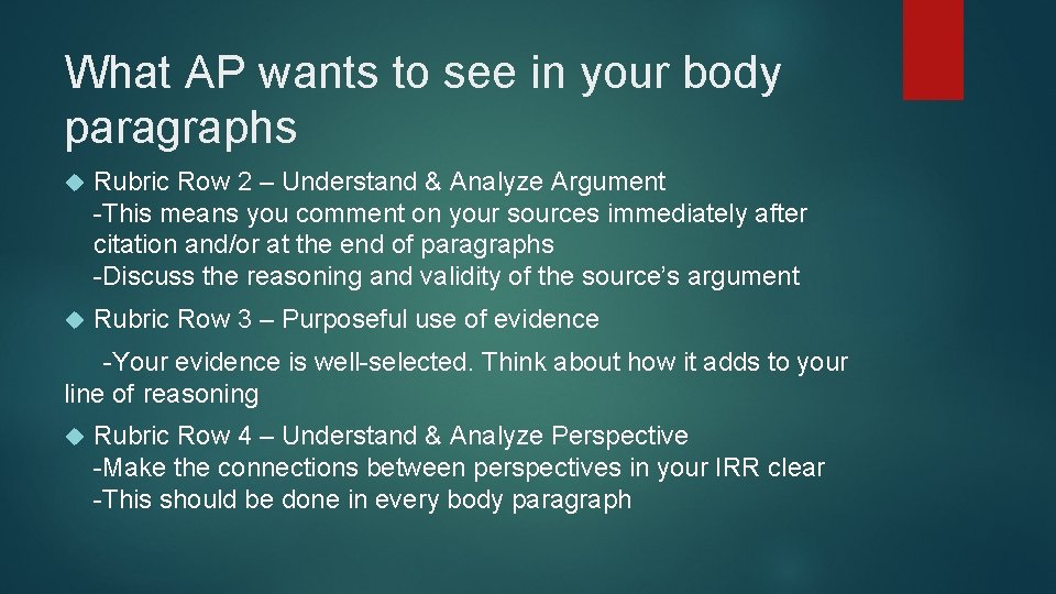 What AP wants to see in your body paragraphs Rubric Row 2 – Understand