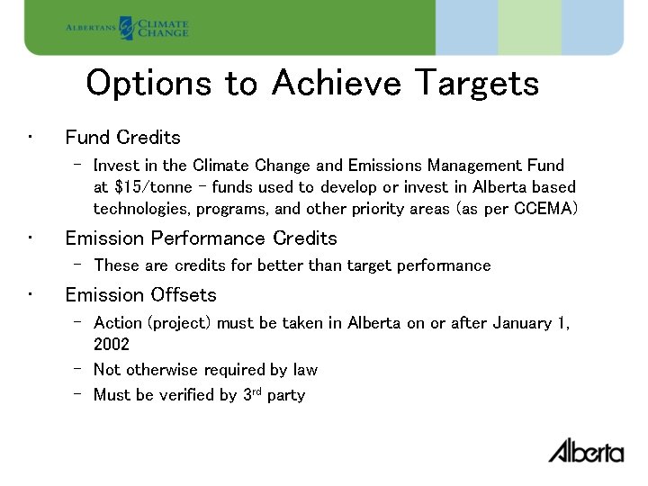 Options to Achieve Targets • Fund Credits – Invest in the Climate Change and