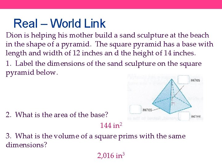 Real – World Link Dion is helping his mother build a sand sculpture at