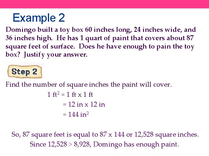 Example 2 Domingo built a toy box 60 inches long, 24 inches wide, and
