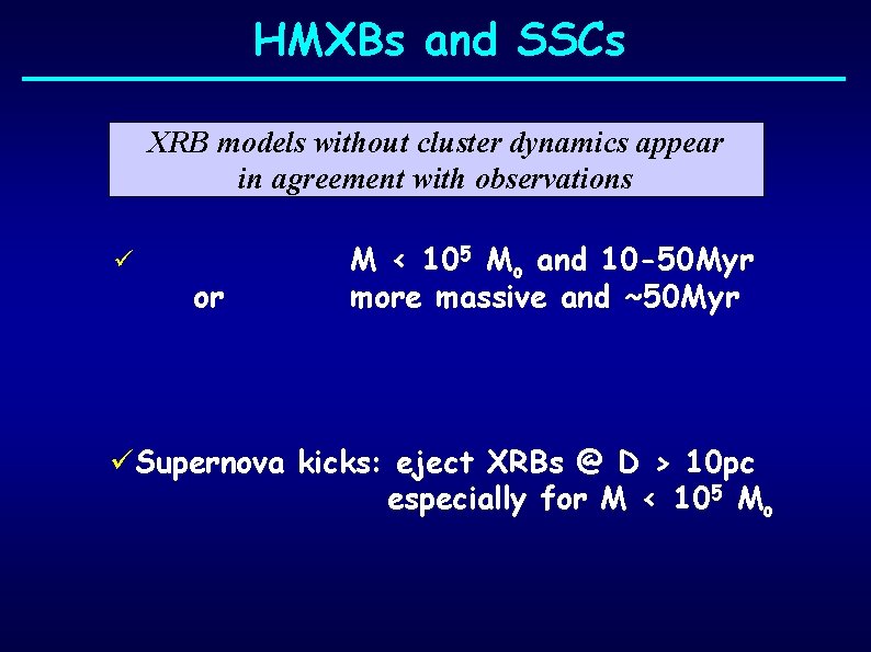 HMXBs and SSCs XRB models without cluster dynamics appear in agreement with observations ü