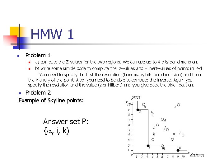 HMW 1 n Problem 1 a) compute the Z-values for the two regions. We