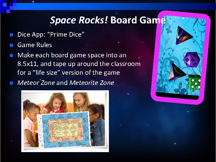 Space Rocks! Board Game n n Dice App: “Prime Dice” Game Rules Make each
