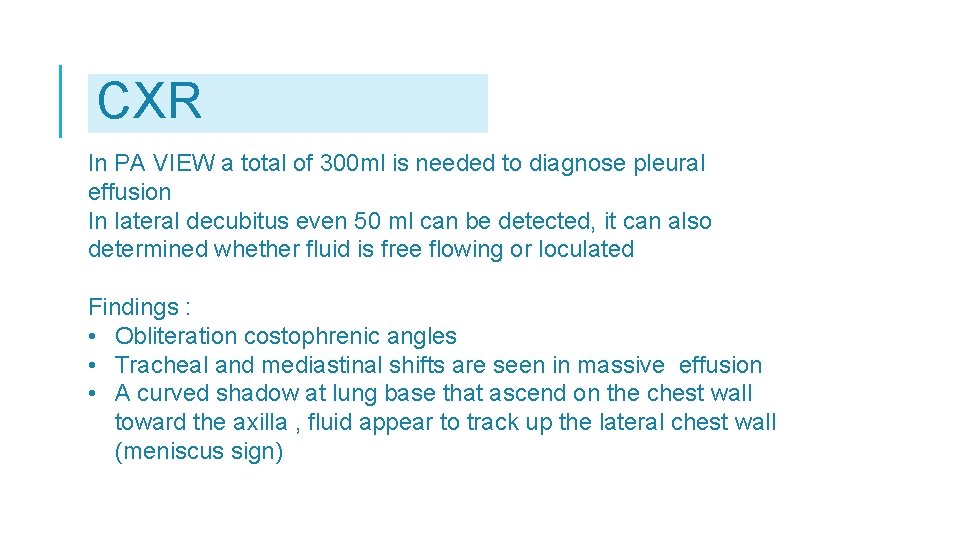 CXR In PA VIEW a total of 300 ml is needed to diagnose pleural